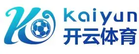 开云体育（全站）官网登录入口-Kaiyun Sports